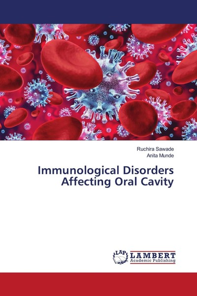 Ruchira Sawade (U. A.) | Immunological Disorders Affecting Oral Cavity | Buch-image