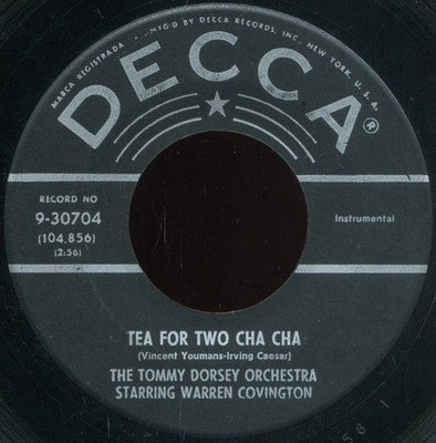 Tommy Dorsey And His - Tea For Two Cha Cha / My Baby Just Cares For M - G8100z