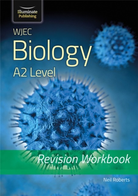 WJEC Biology for A2 Level - Revision Workbook by Neil Roberts (Paperback Book)