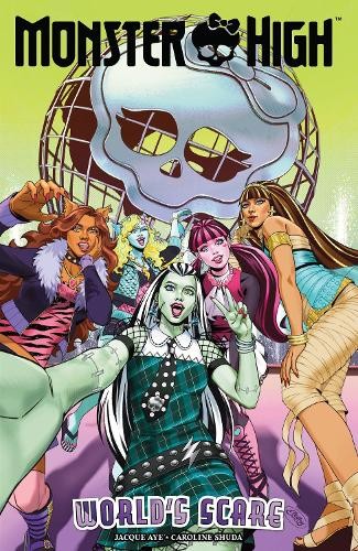 Monster High: World's Scare by Jacque Aye, Megan Brown - 9798887243894