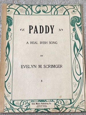 1915 PADDY (A Real Irish Song) Sheet Music by Evelyn M. Scrimger
