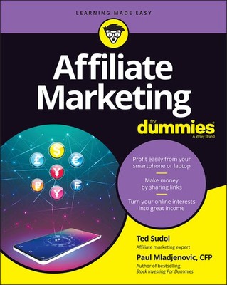 Affiliate Marketing For Dummies - paperback Mladjenovic, Paul|Sudol, Ted