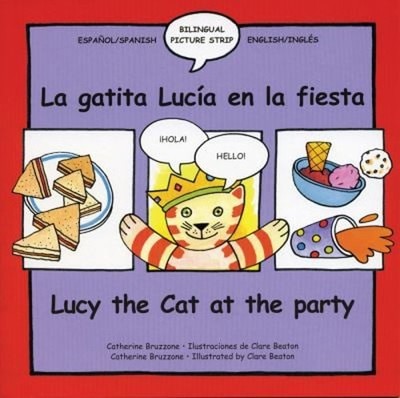 Lucy the Cat at the Party/la Gatita Lucia en la Fiesta Catherine