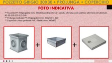 Pozzetto + Prolunga PP=poliprpilene + Coperchio chiuso PVC plastica 30x30