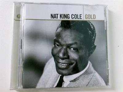 Gold King Cole, Nat:
