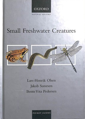 Small Freshwater Creatures (Natural History Pocket Guides) by Olsen, Lars-Henrik