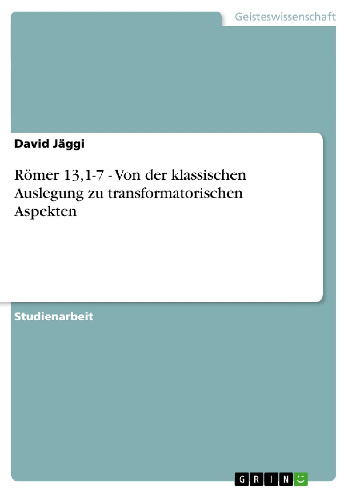 Thumbnail - David Jäggi | Römer 13,1-7 - Von Der Klassischen Auslegung Zu...