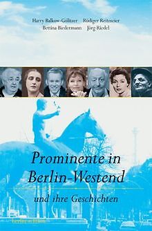 Prominente in Berlin-Westend: und ihre Geschichte  von H... | Buch | Zustand gut - Harry Balkow-Gölitzer
