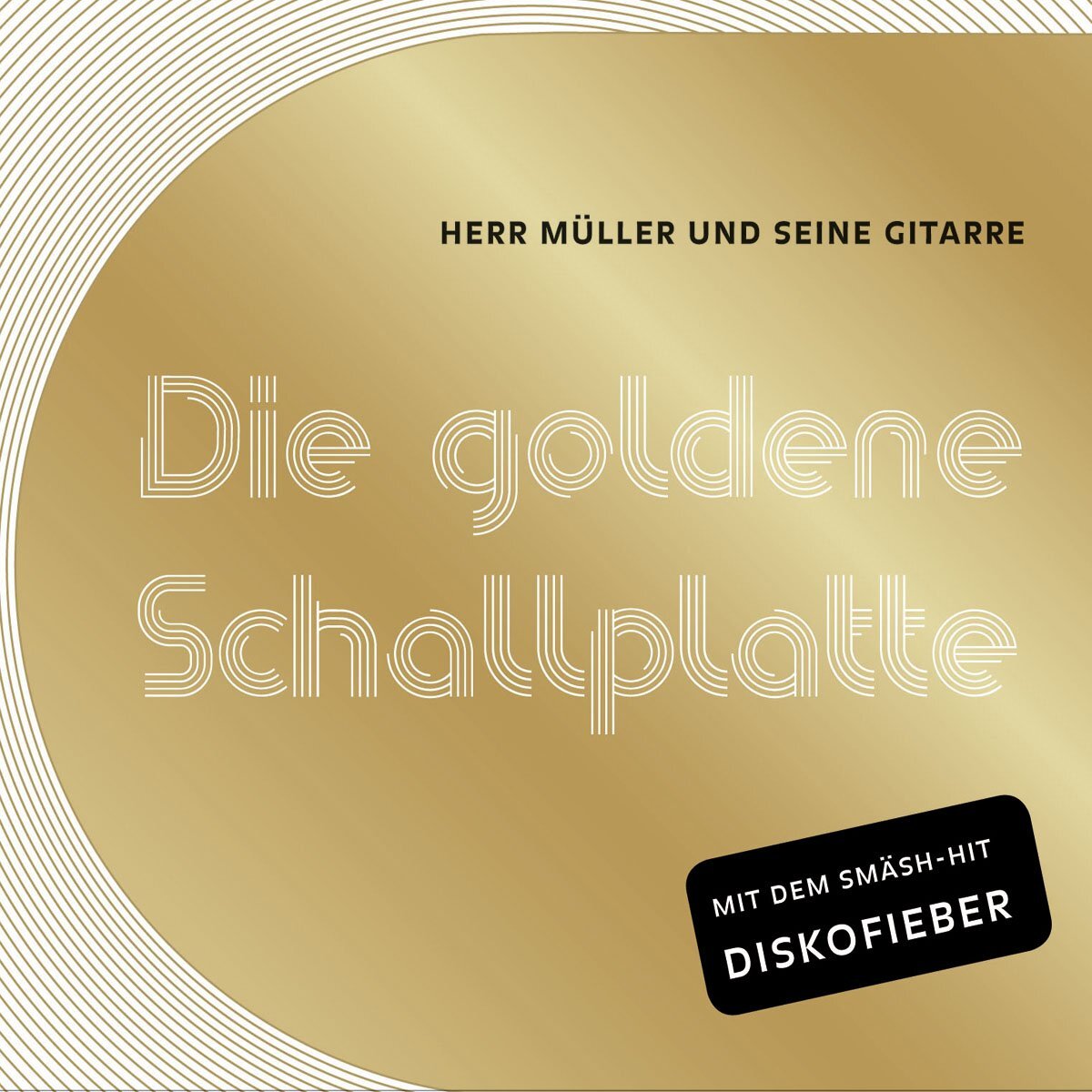 Herr Müller und seine Gitarre Die goldene Schallplatte