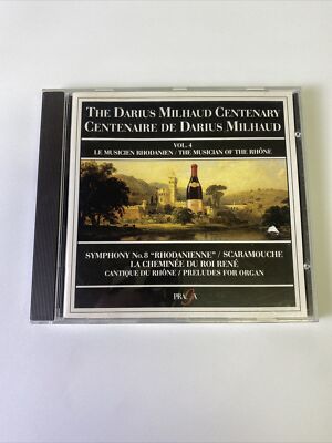 THE DARIUS MILHAUD CENTENARY VOL 4 1 NM CD THE MUSICIAN OF THE RHONE PRAGA