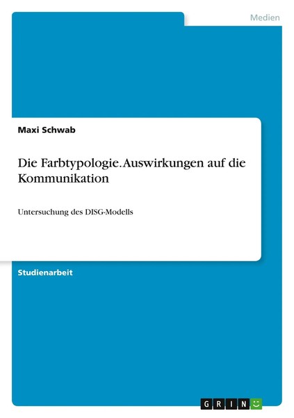 Maxi Schwab | Die Farbtypologie. Auswirkungen Auf Die Kommunikation | Buch-image