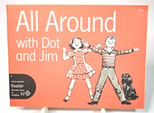 1967 All Around with Dot & Jim 1st Grade Reader Workbook Phonics Homeschool Vtg