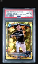PSA 10 2025 Bowman Sapphire Edition Chrome Thomas White #BCP-69 Yellow /75 (RC)