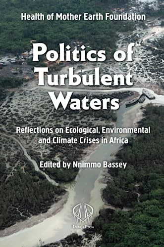 Politics of Turbulent Waters: Reflections on ec. Bassey, Foundation**
