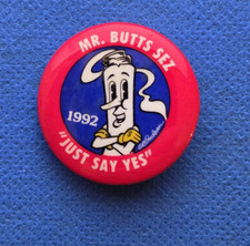 Mr. Butts Sez Just Say Yes VTG 1992 Doonesbury Gary Trudeau 1.25” Pin Button E3