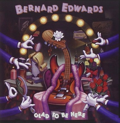 Bernard Edwards Glad To Be Here New CD