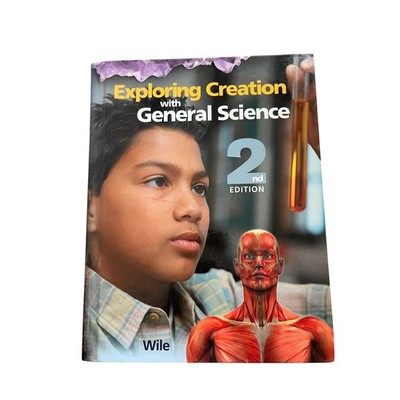 Exploring Creation with General Science 2nd Edition Apologia Dr Jay Wile Book
