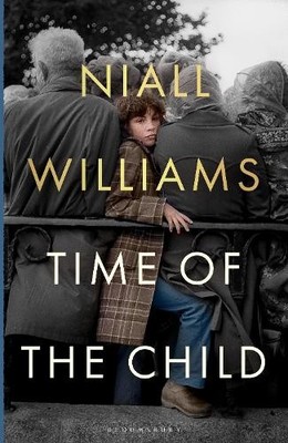 Time of the Child by Williams, Niall Hardback Book The Fast Free Shipping