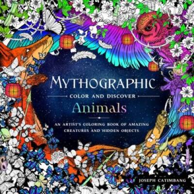 Mythographic Color and Discover: Animals: An Artist's Coloring Book of Am - GOOD