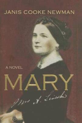 Mary: A Novel - Hardcover By Newman, Janis Cooke - GOOD