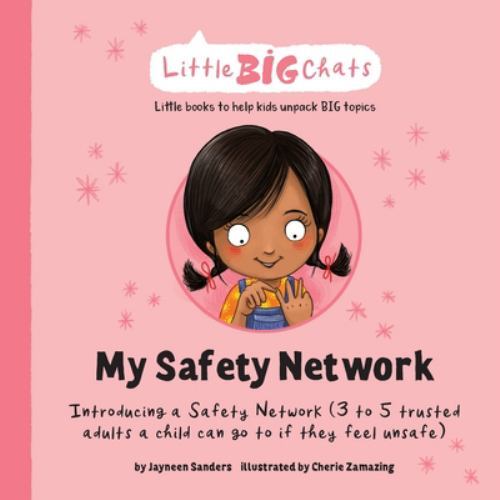 My Safety Network : Introducing a Safety Network (3 to 5 Trusted Adults a ...