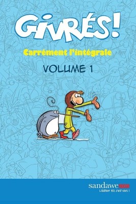 Les Givres - Carrement l'integrale - volume 1 by Bruno Madaule (French) Paperbac