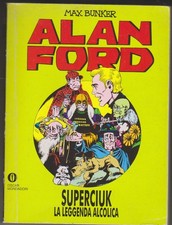 ALAN FORD volume Superciuk la leggenda alcolica - Oscar Mondadori 1994