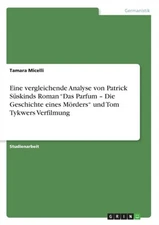 Micelli - Eine vergleichende Analyse von Patrick Sskinds Roman Das P - X555z