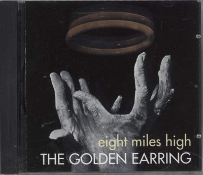 Golden Earring Eight Miles High (CD)