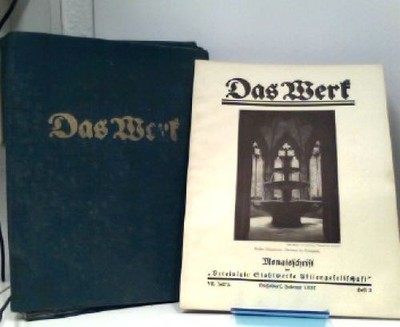 Das Werk. Monatsschrift. VII.Jahrgang, Januar - Dezember 1927. Vereinigte Stahlw