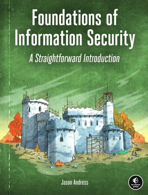Foundations of Information Security | A Straightforward Introduction | Andress