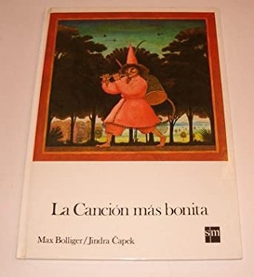 La Cancion Mas Bonita Hardcover Max, Capek, Jindra Bollinger