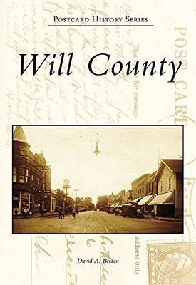 Will County by David A. Belden (2009, Trade Paperback)