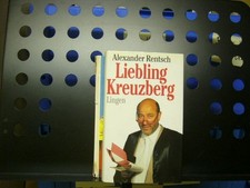 Liebling Kreuzberg Rentsch, Alexander :