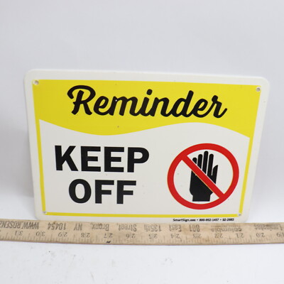 Smartsign Reminder Keep Off Adhesive Sign Plastic 10'' x 7'' S2-2683