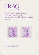 Iraq, the Influence of Bradbury, Wilkinson, by Robson Lowe. NEW pamphlet