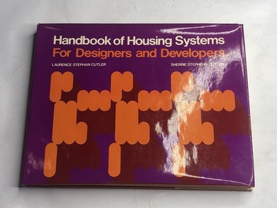 Handbook of Systems Housing for Designers and Developers - Cutler, L.S.