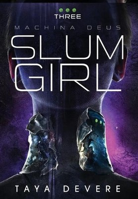Slum Girl by Taya Devere Hardcover Book