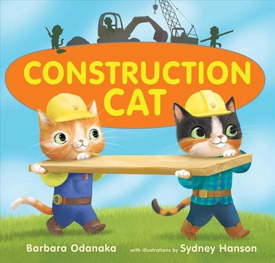 Construction Cat by Barbara Odanaka (English) Hardcover Book