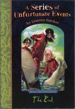 A SERIES OF UNFORTUNATE EVENTS - BY LEMONY SNICKET - 2006 PB BOOK 13 THE END