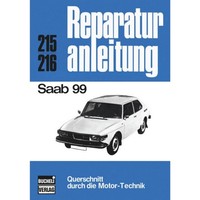 Saab 99 Limousine/Kombi Baujahre 1968-1984 Reparaturanleitung Bucheli Verlag