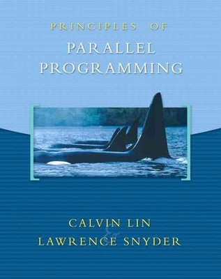 Principles of Parallel Programming: United States Edition by Calvin Lin (English