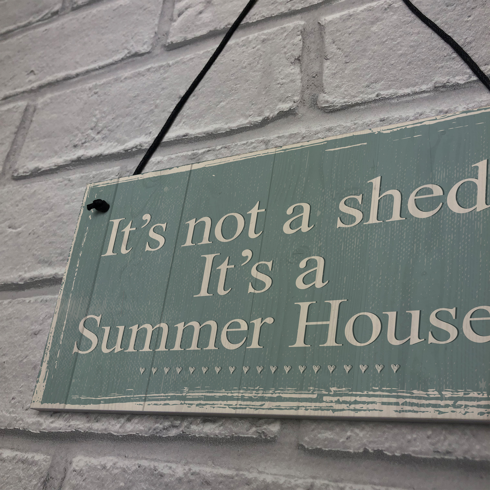 It's Not A Shed, It's A Summer House Novelty Plaque Hanging Garden Shed