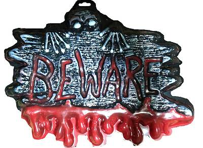 3D Creepy Warning Sign BEWARE Teen Man Cave Halloween Haunted House Decoration