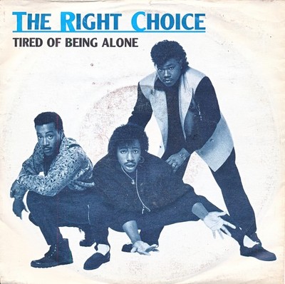 Tired Of Being Alone - The Right Choice - Single 7'' Vinyl 219/20