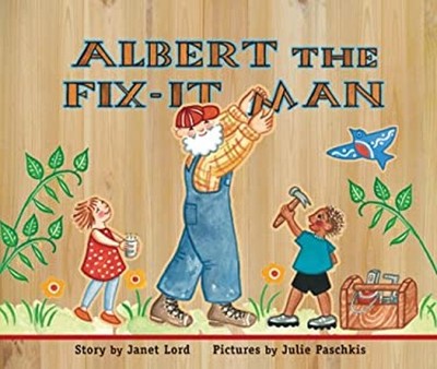 Albert the Fix-It Man Hardcover Janet Lord