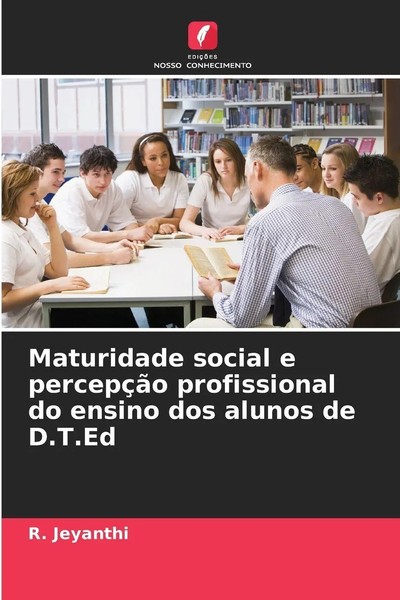 R. Jeyanthi | Maturidade Social E PercepçãO Profissional Do Ensino Dos Alunos...-image