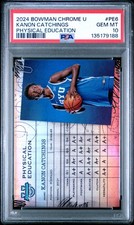 2024 Bowman Chrome U Kanon Catchings PE-6 Phy. Education CASE HIT PSA 10 POP 2!