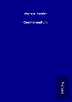 Andreas Heusler | Germanentum | Buch | Deutsch (2017) | 148 S.