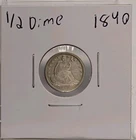 1840-P Philadelphia Seated Liberty Silver Half 1/2 Dime